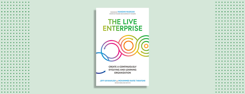 The Live Enterprise by Jeff Kavanaugh & Mohammed Rafee Tarafdar