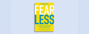 Fear Less by Dr. Pippa Grange