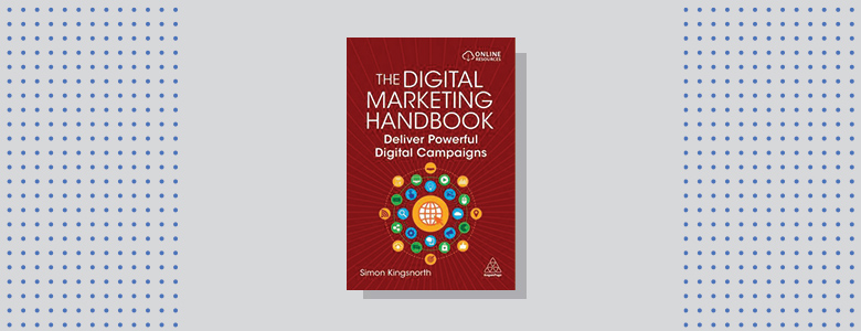The Digital Marketing Handbook Simon Kingsnorth