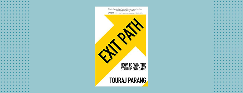 Exit Path by 
Touraj Parang