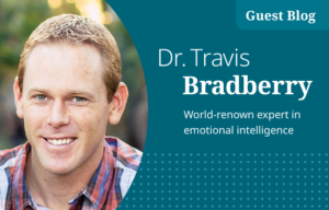 Dr. Travis Bradberry World-renown expert in emotional intelligence